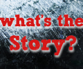 What's the story 